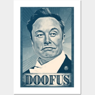Elon Musk is a Doofus Posters and Art